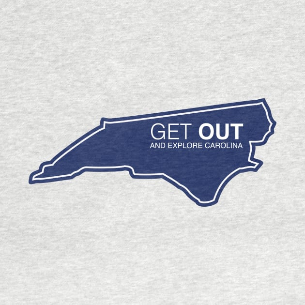 Get Out...and Explore North Carolina | Funny Tourism Hiking by SLAG_Creative